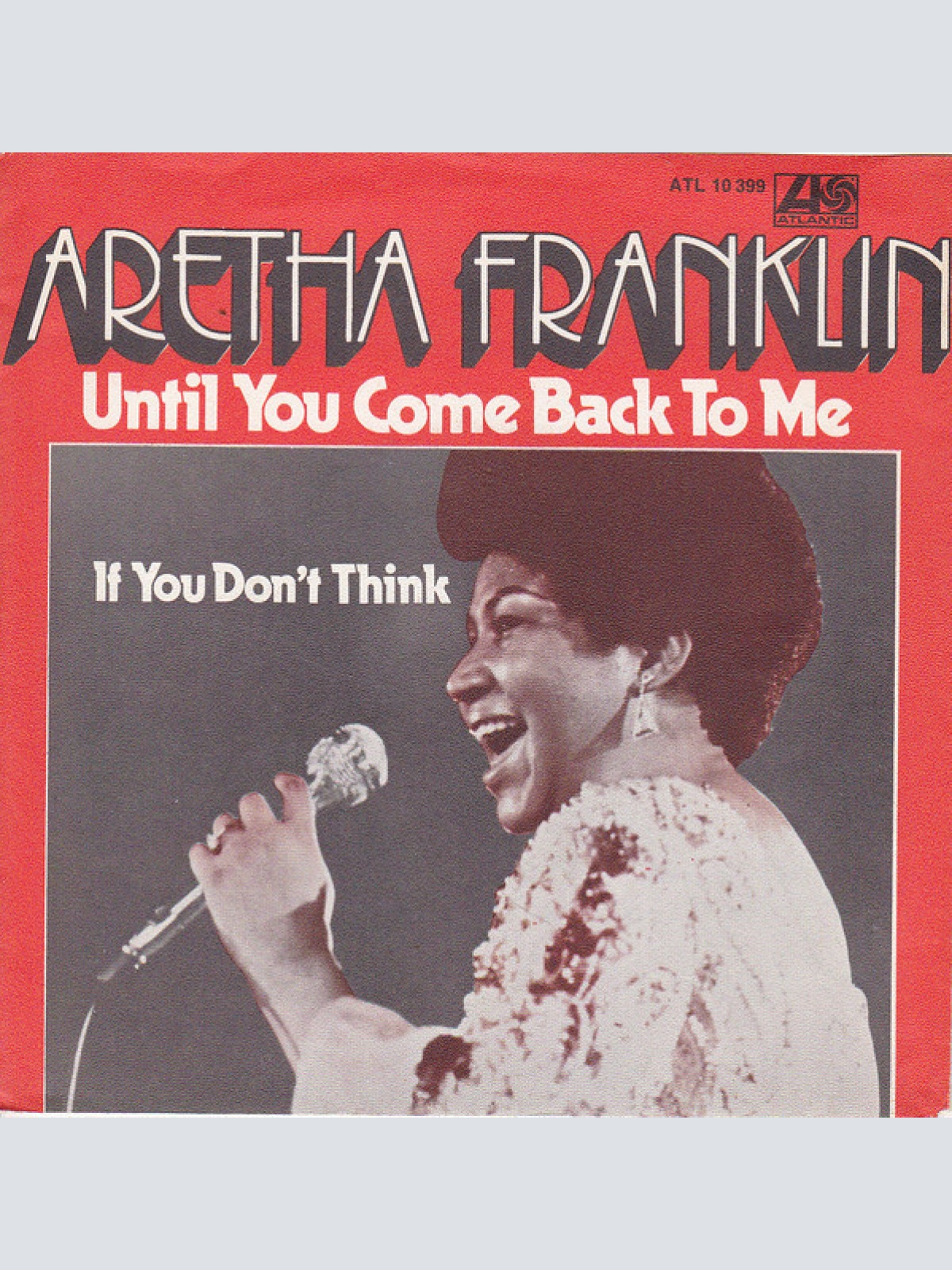 7", Promo Aretha Franklin - Until You Come Back To Me (That's What I'm Gonna ...