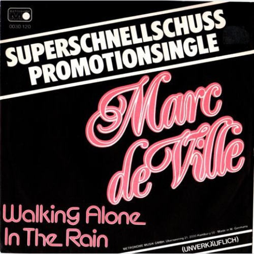 7", Promo Marc De Ville - Walking Alone In The Rain