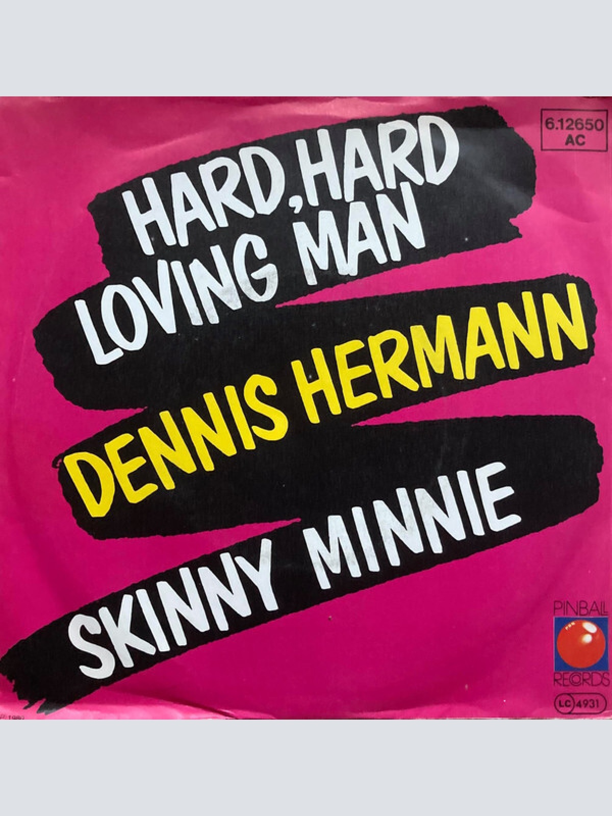 7", Promo Dennis Hermann (2) - Hard, Hard Loving Man / Skinny Minnie