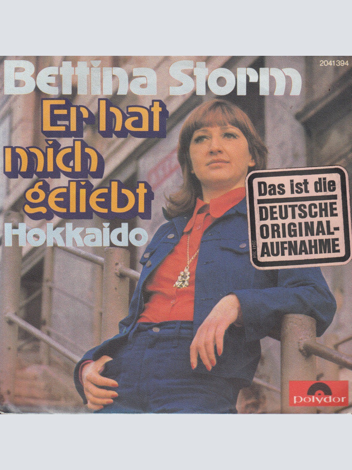 7", Single Bettina Storm - Er Hat Mich Geliebt