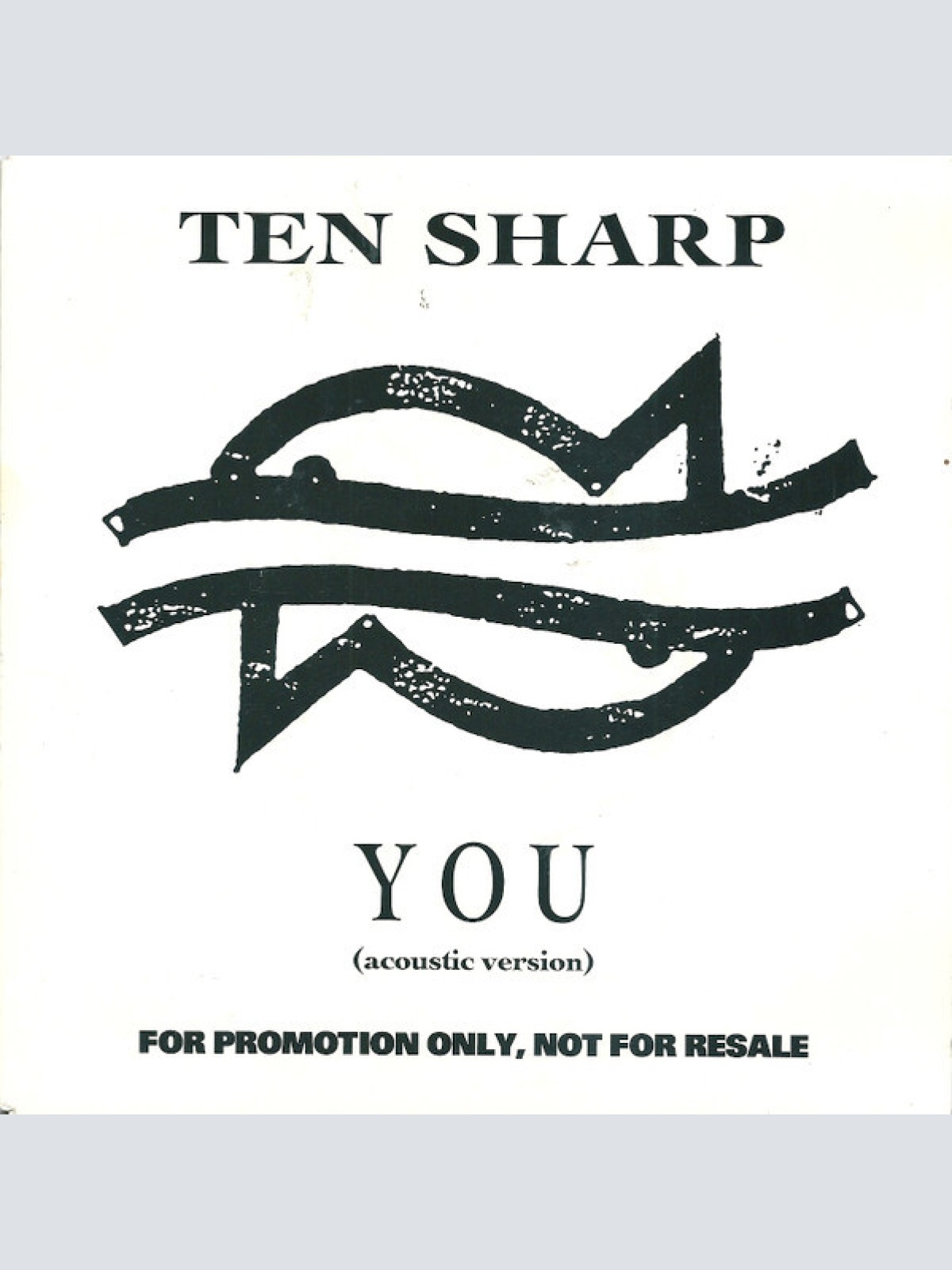 7", S/Sided, Promo, W/Lbl Ten Sharp - You (Acoustic Version)