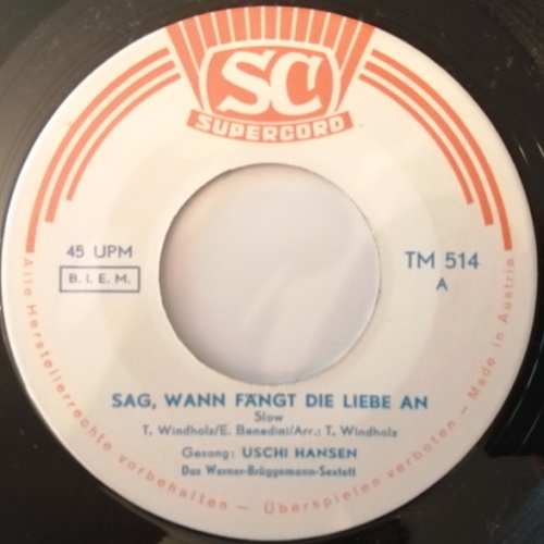 Uschi Hansen - Sag, Wann Fängt Die Liebe An / Was Hab Ich Davon (7", Single)