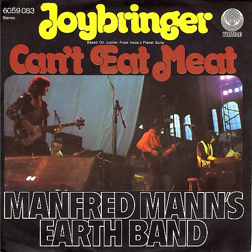 7", Single Manfred Mann's Earth Band - Joybringer / Can't Eat Meat