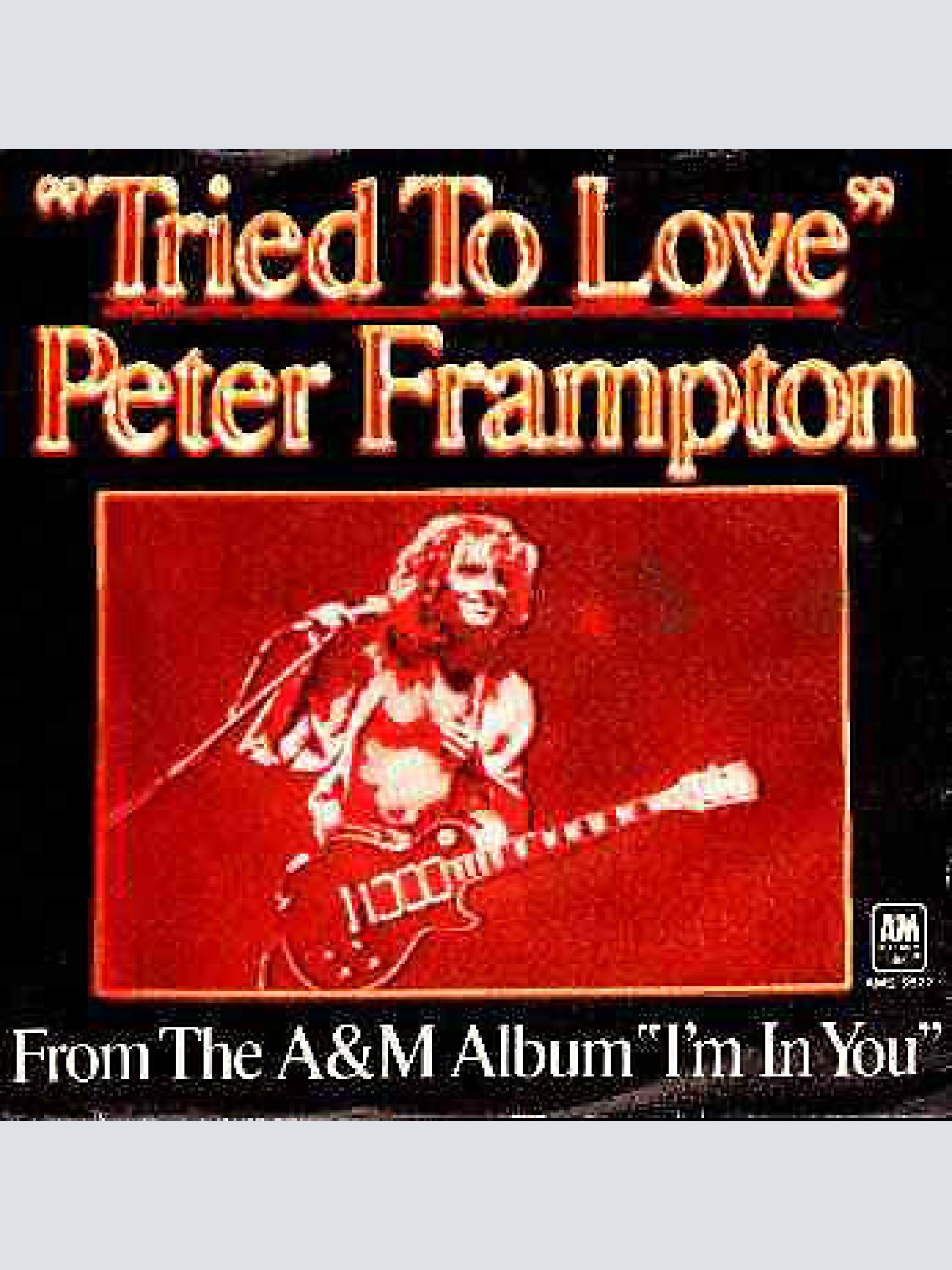 7", Single, Promo Peter Frampton - Tried To Love