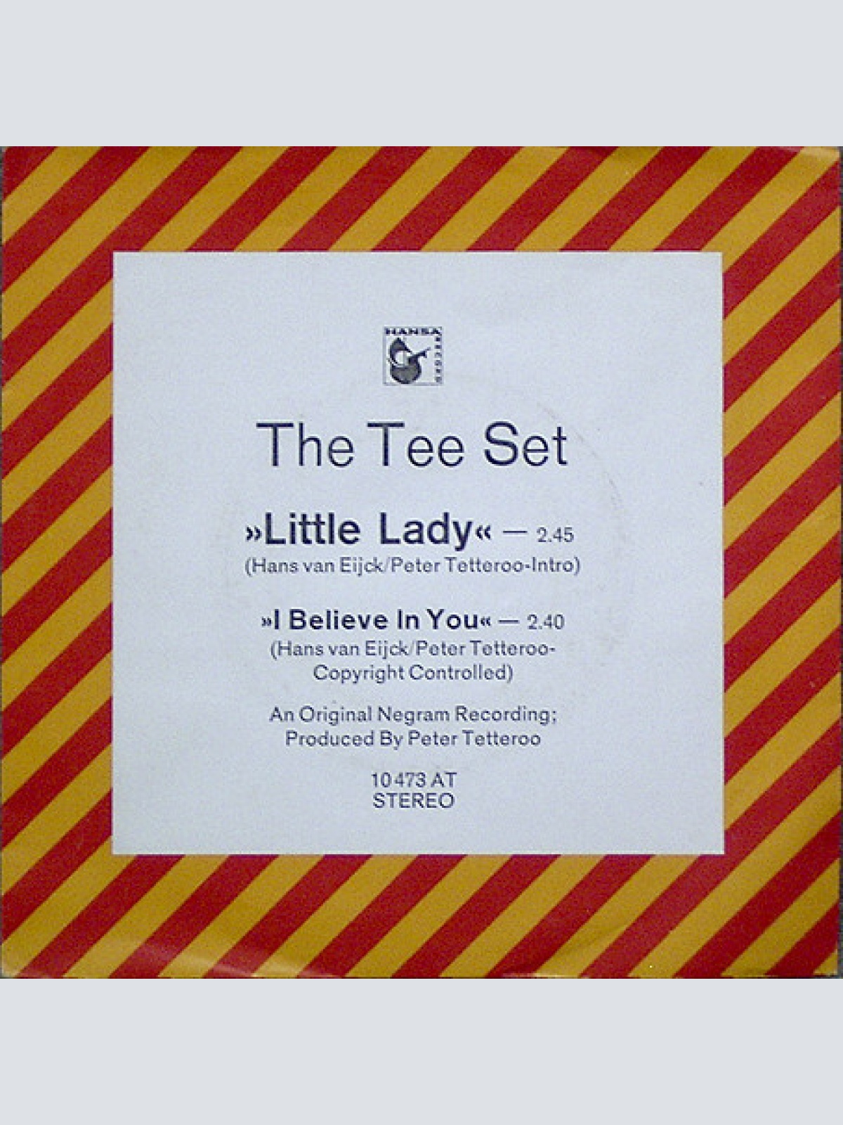 7", Single The Tee Set* - Little Lady / I Believe In You