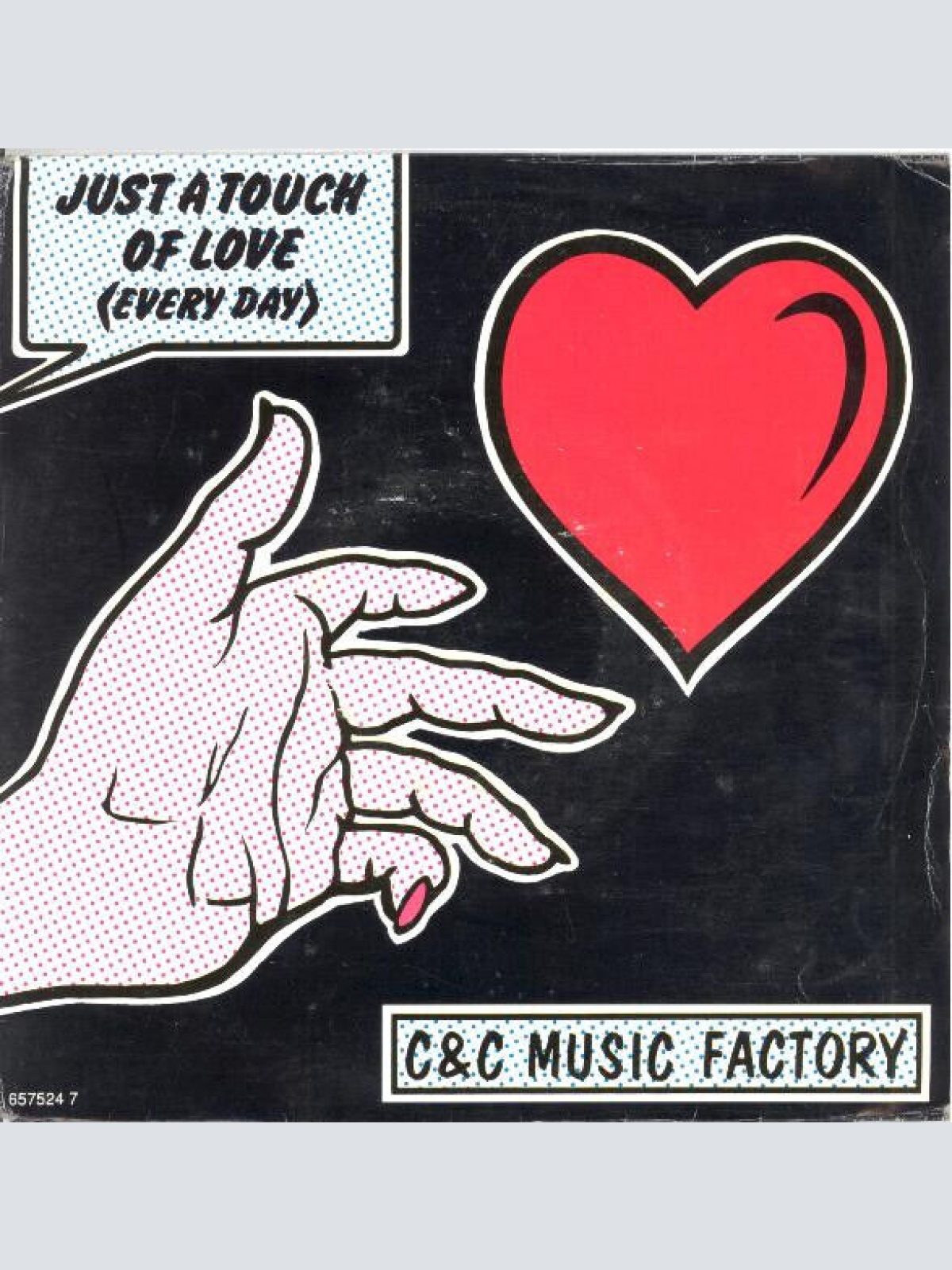 7", Single C + C Music Factory - Just A Touch Of Love (Everyday)