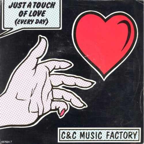 7", Single C + C Music Factory - Just A Touch Of Love (Everyday)