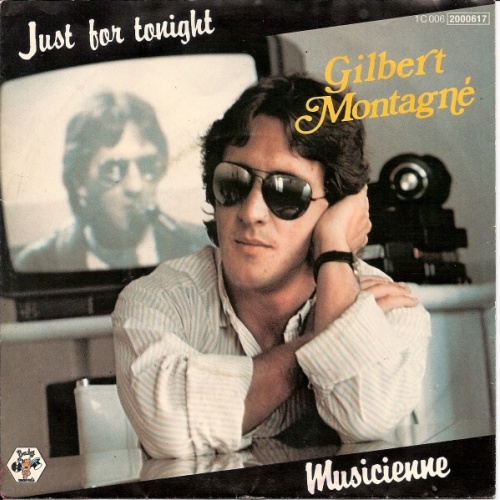 7", Single Gilbert Montagné - Just For Tonight