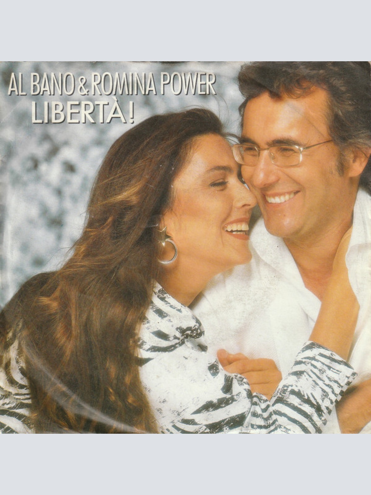 7", Single Al Bano & Romina Power - Libertà!