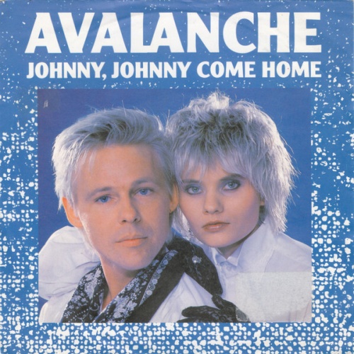 7", Single Avalanche (8) - Johnny, Johnny Come Home