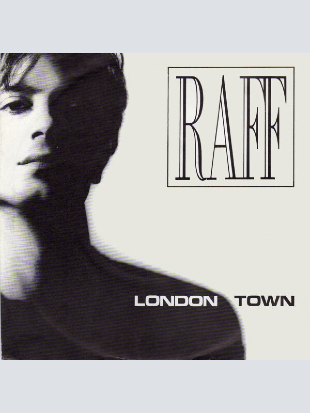 7", Single Raff* - London Town