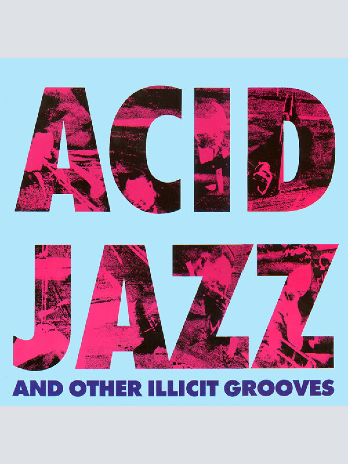 LP, Comp Various - Acid Jazz And Other Illicit Grooves
