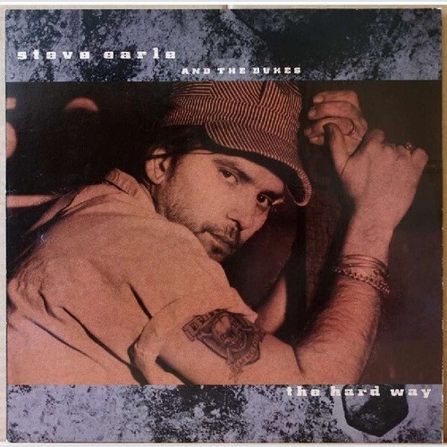 LP, Album Steve Earle And The Dukes* - The Hard Way