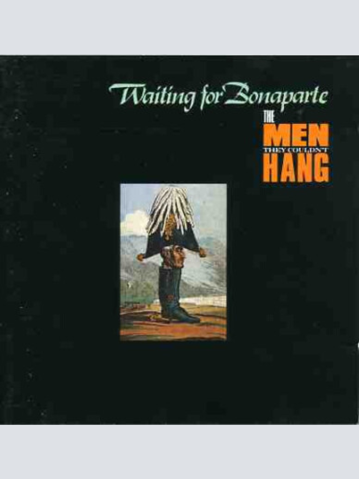 LP, Album The Men They Couldn't Hang - Waiting For Bonaparte