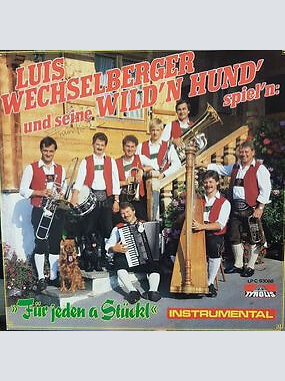 LP Luis Wechselberger* Und Seine Wild'n Hund' - Für Jeden A Stückerl