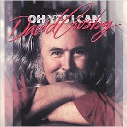 LP, Album David Crosby - Oh Yes I Can