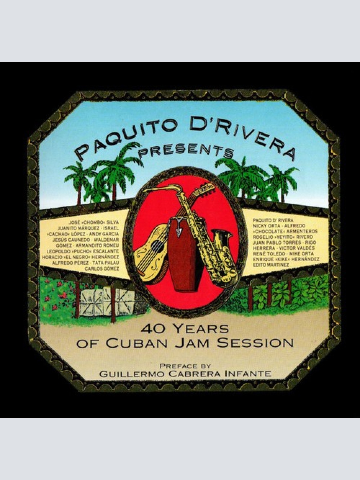 CD, Album Paquito D'Rivera - Paquito D'Rivera Presents 40 Years Of Cuban Jam ...