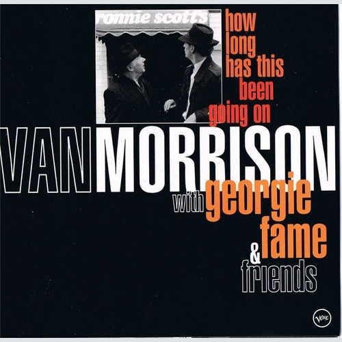 CD, Album Van Morrison With Georgie Fame & Friends* - How Long Has This Been ...