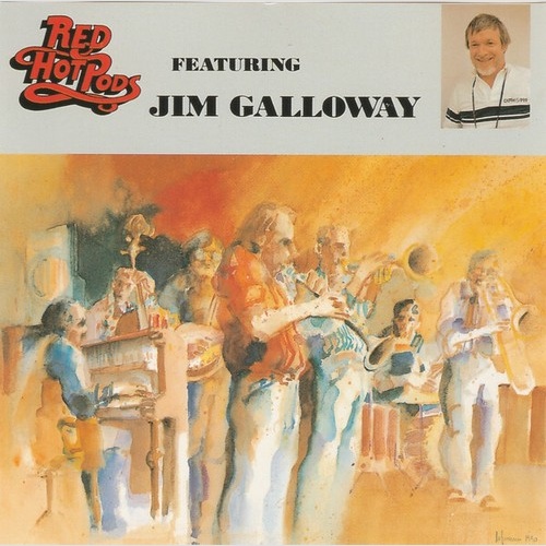 CD Red Hot Pods Featuring Jim Galloway - Red Hot Pods Featuring Jim Galloway