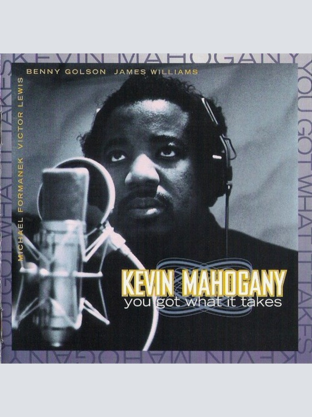 CD Kevin Mahogany - You Got What It Takes