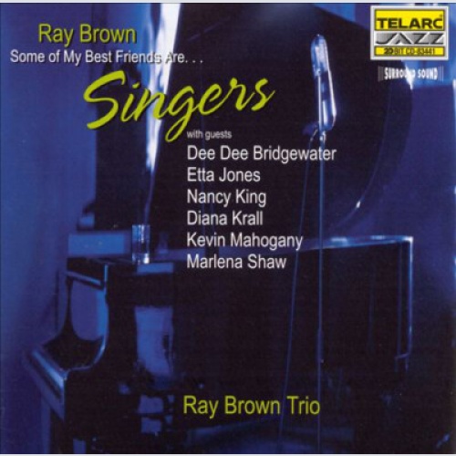 CD, Album Ray Brown Trio - Some Of My Best Friends Are...Singers