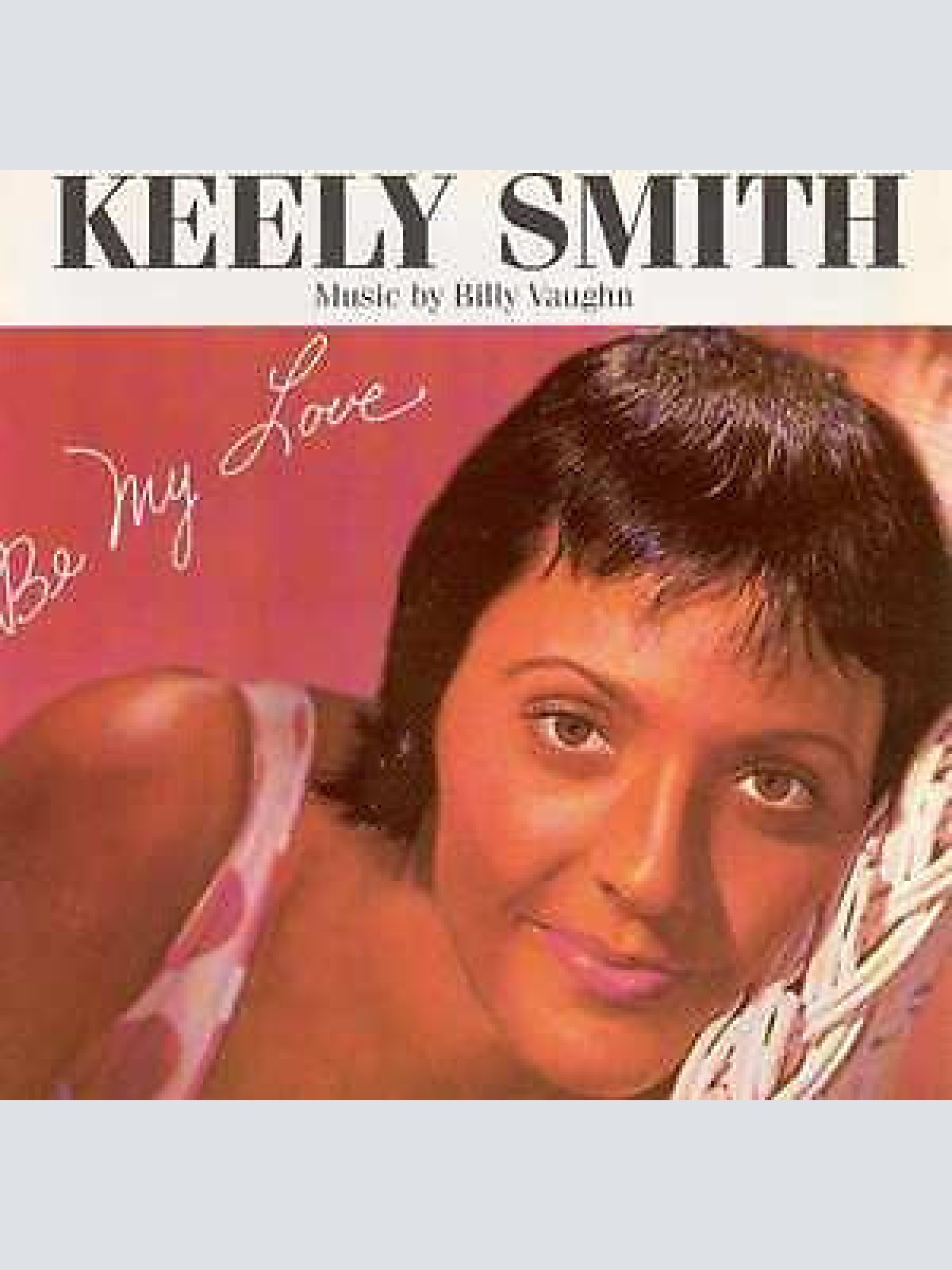 CD, Album, RE Keely Smith - Be My Love