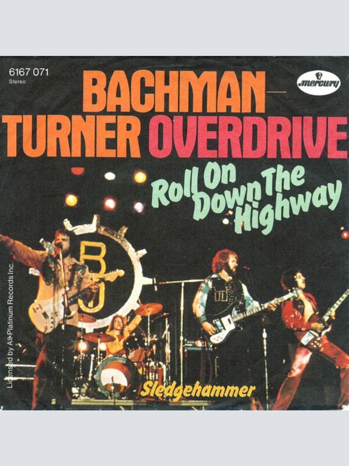 7", Single Bachman-Turner Overdrive - Roll On Down The Highway