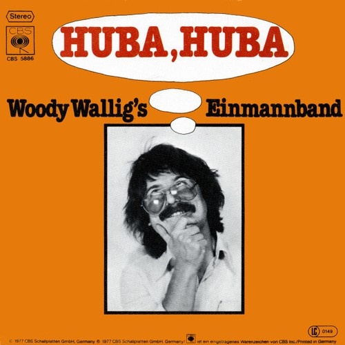 7", Single, Promo Woody Wallig's Einmannband - Huba, Huba