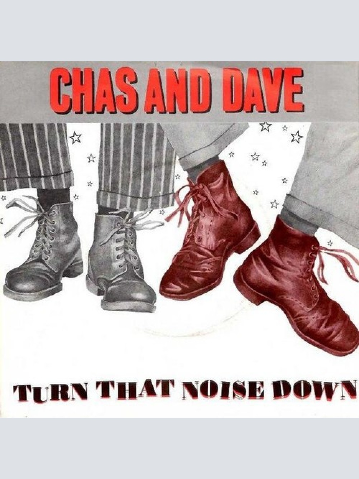 7", Single Chas And Dave - Turn That Noise Down