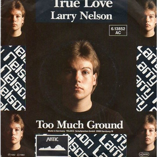 7", Single, Promo Larry Nelson (2) - True Love