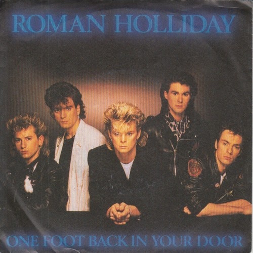 7", Single, Promo Roman Holliday - One Foot Back In Your Door