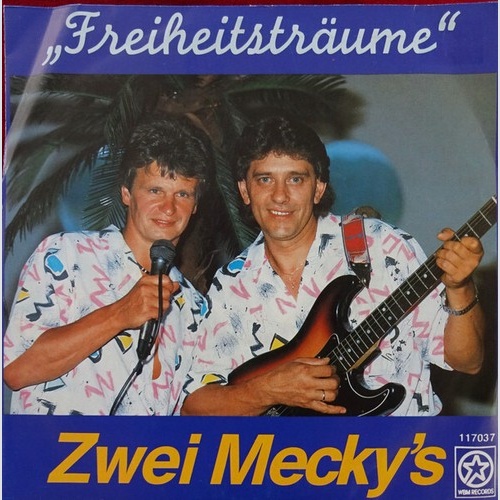 7", Single Zwei Mecky´s* - Freiheitsträume