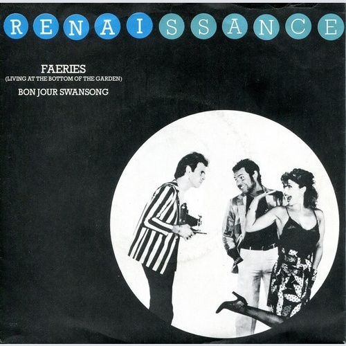 7", Single, Promo Renaissance (4) - Faeries (Living At The Bottom Of My Garden)