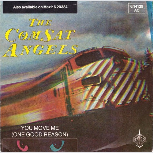 7", Single, Promo The Comsat Angels - You Move Me (One Good Reason)