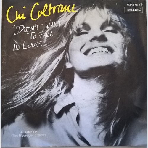 7", S/Sided, Single, Promo Chi Coltrane - I Didn't Want To Fall In Love