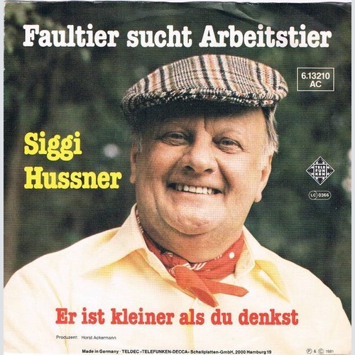 7", Single Sigi Hussner - Faultier Sucht Arbeitstier