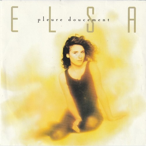 7", Single Elsa (2) - Pleure Doucement