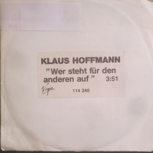 7", Single, Promo Klaus Hoffmann - Wer Steht Für Den Anderen Auf