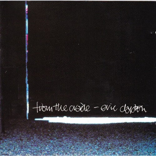 CD, Album Eric Clapton - From The Cradle