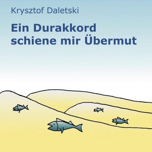CD, Album Krysztof Daletski - Ein Durakkord Schiene mir Übermut