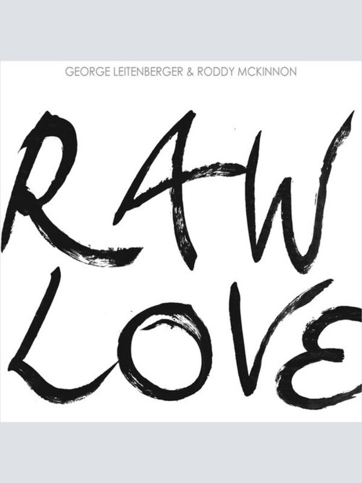 CD, Album George Leitenberger & Roddy McKinnon - Raw Love