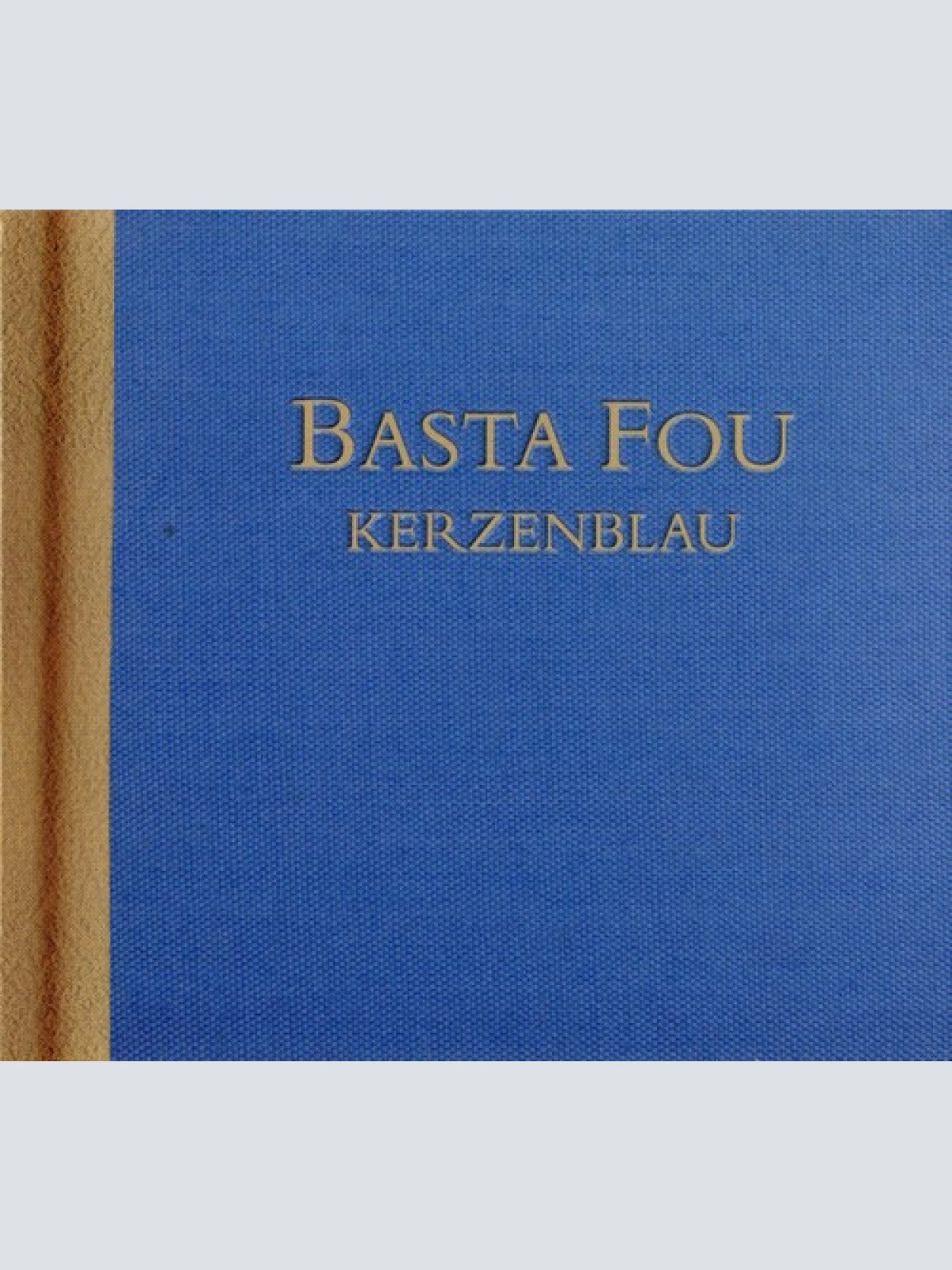 CD, Album Basta Fou - Kerzenblau