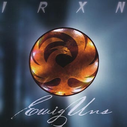 CD, Album IRXN - EwigUns