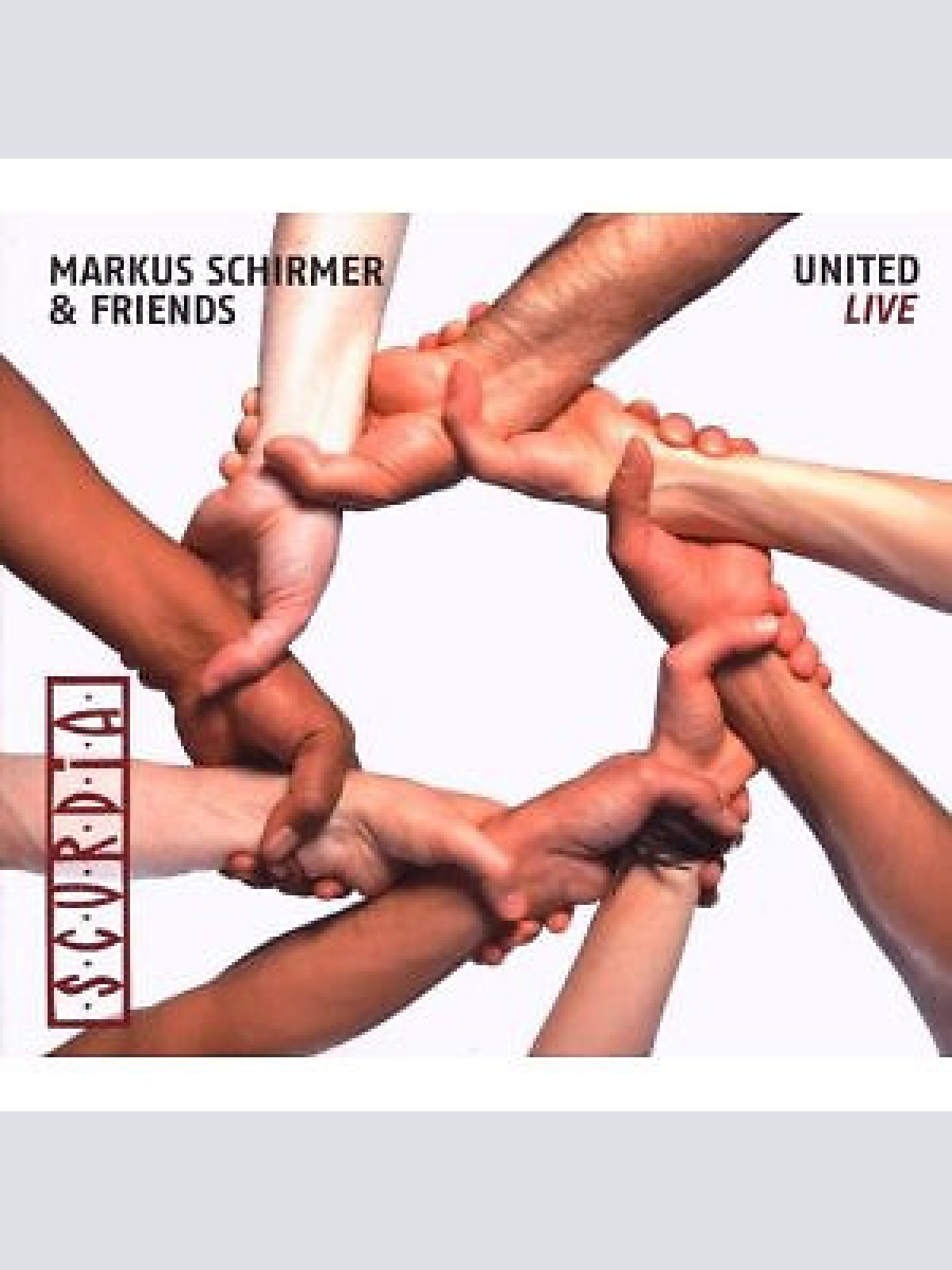 CD, Album Scurdia - Markus Schirmer & Friends - United Live