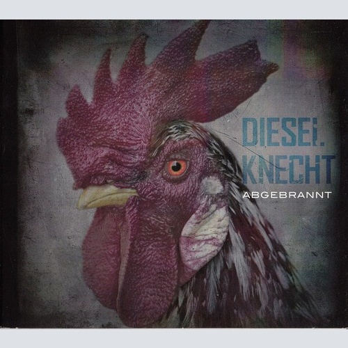 CD, Album Dieselknecht - Abgebrannt