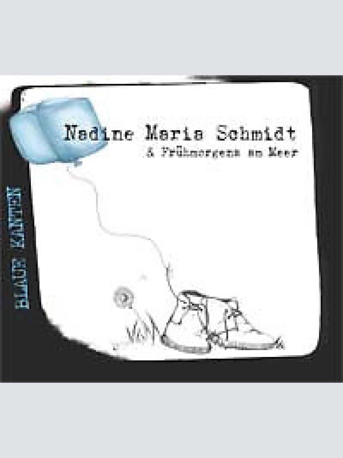 CD, Album Nadine Maria Schmidt & Frühmorgens Am Meer - Blaue Kanten