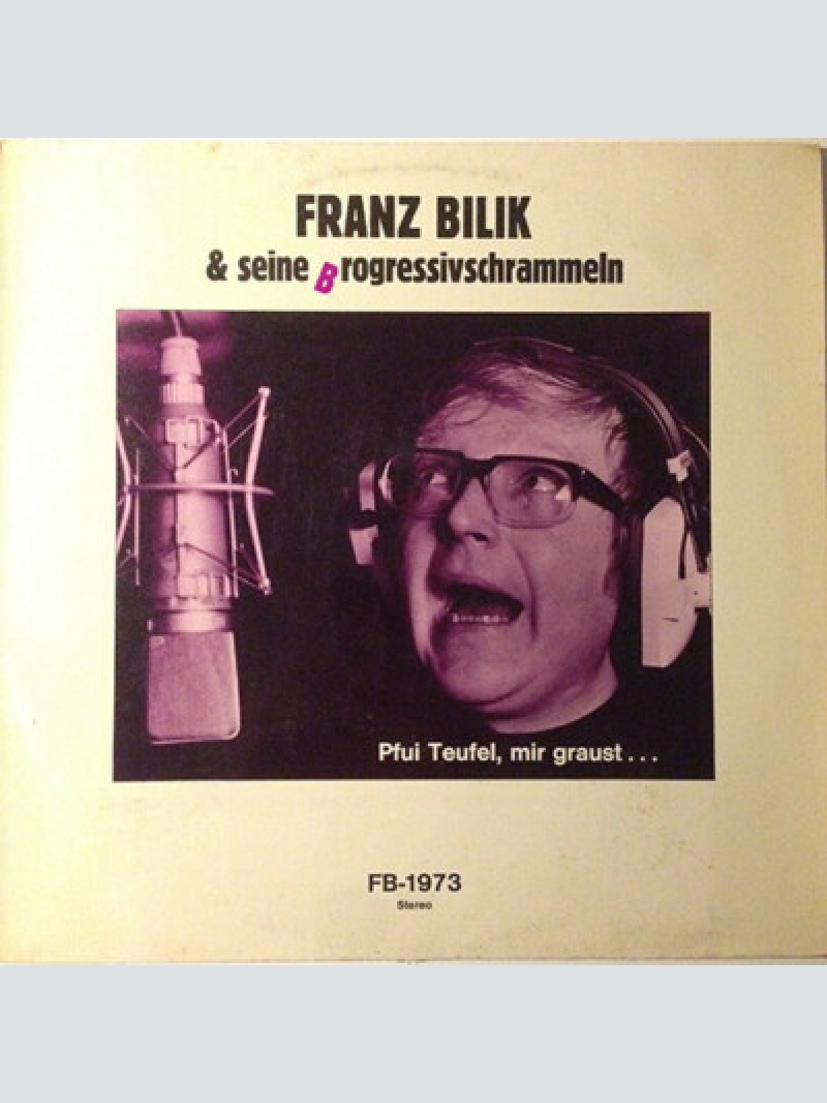 LP, Album Franz Bilik - Pfui Teufel, Mir Graust...