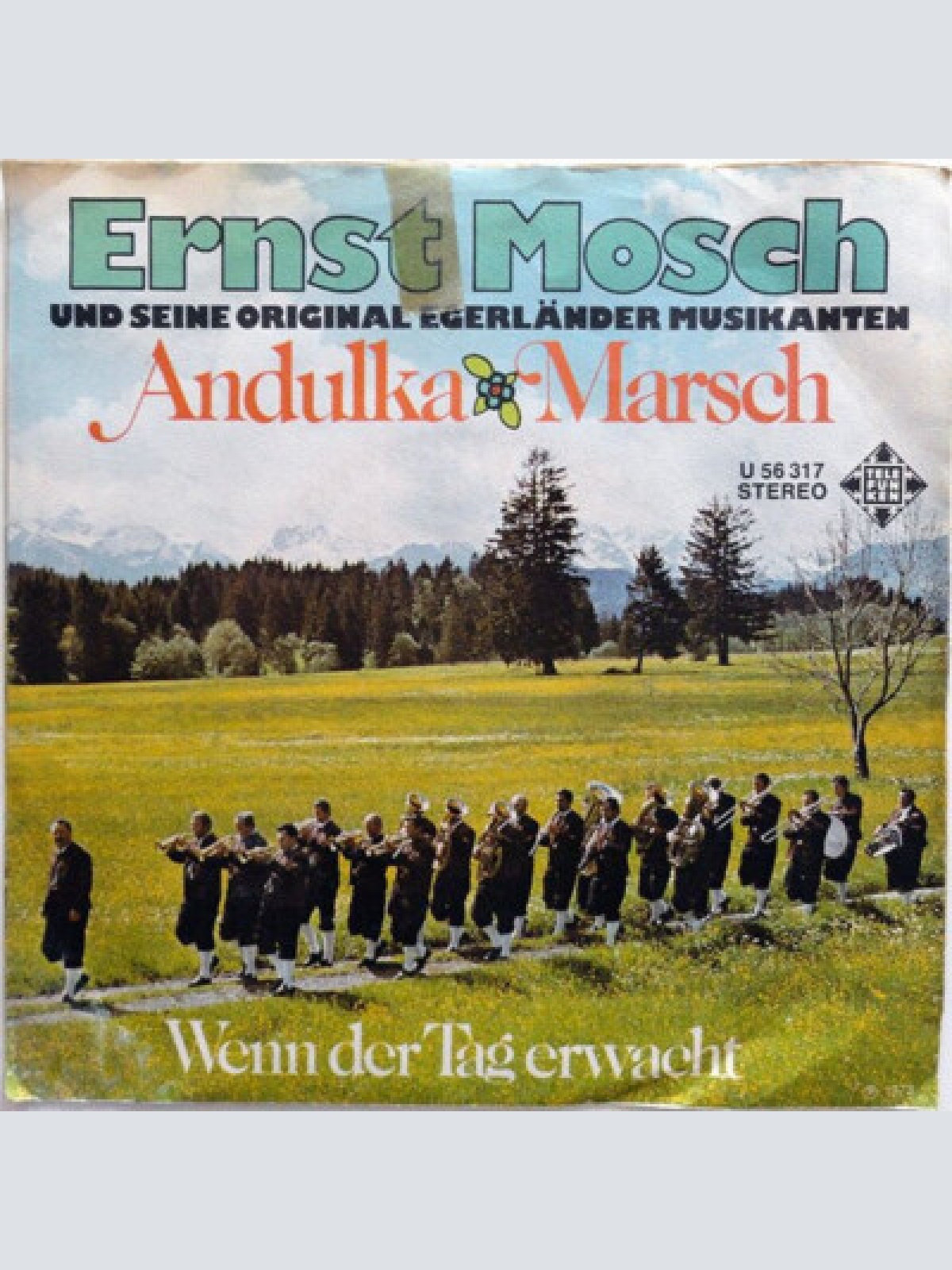 7" Ernst Mosch Und Seine Original Egerländer Musikanten - Andulka Marsch