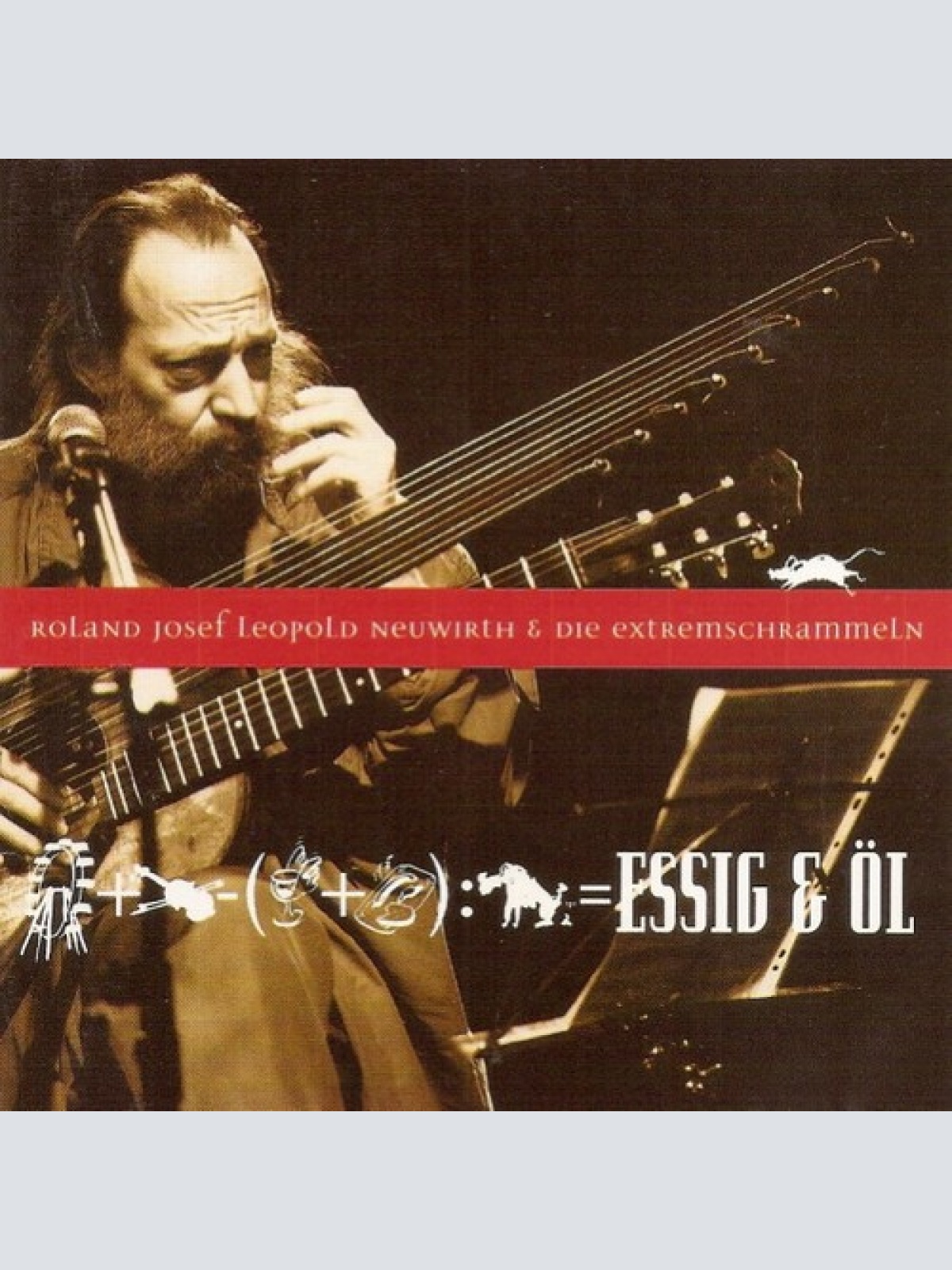 CD, Album Roland Josef Leopold Neuwirth & Die Extremschrammeln - Essig & Öl