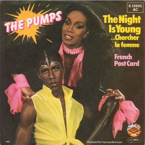 7", Single The Pumps - The Night Is Young ...Chercher La Femme